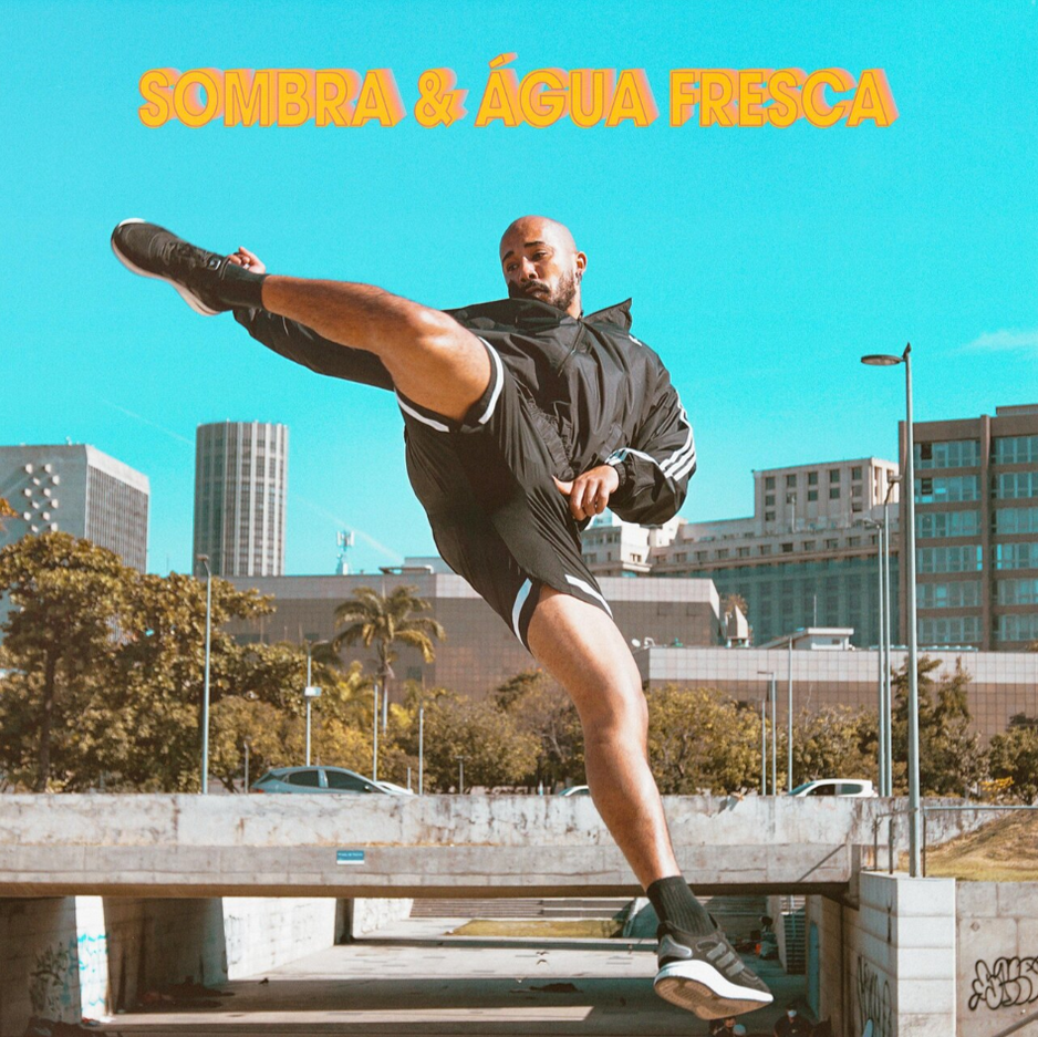 EP JOCA, Sain, Jonathan Ferr - Sombra & Água Fresca mix 2021